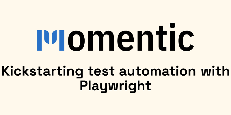 Kickstarting test automation with Playwright